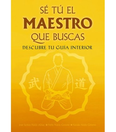 Libro SÉ TU EL MAESTRO QUE BUSCAS, J. Santos Nalda Albiac, espagnolo