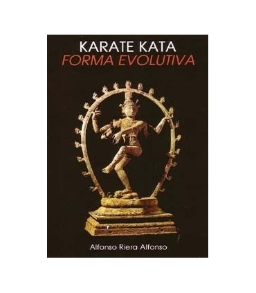 Libro KARATE KATA - FORMA EVOLUTIVA, Alfonso Riera Alfonso