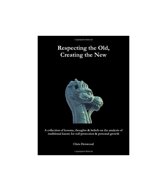 Libro CHRIS DENWOOD - Respecting the Old, Creating the New, inglese