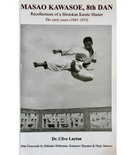 Book MASAO KAWASOE, 8th DAN Recollections of a Karate Master, by Dr. Clive Layton, English