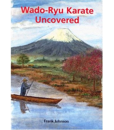 Libro WADO-RYU KARATE UNCOVERED, by Frank JOHNSON, inglés