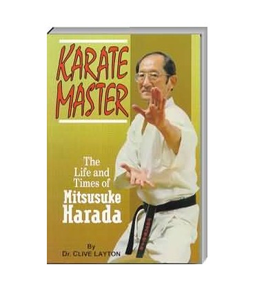 Buch KARATE MASTER Mitsusuke HARADA, by Dr. Clive Layton, SOFTBACK, englisch