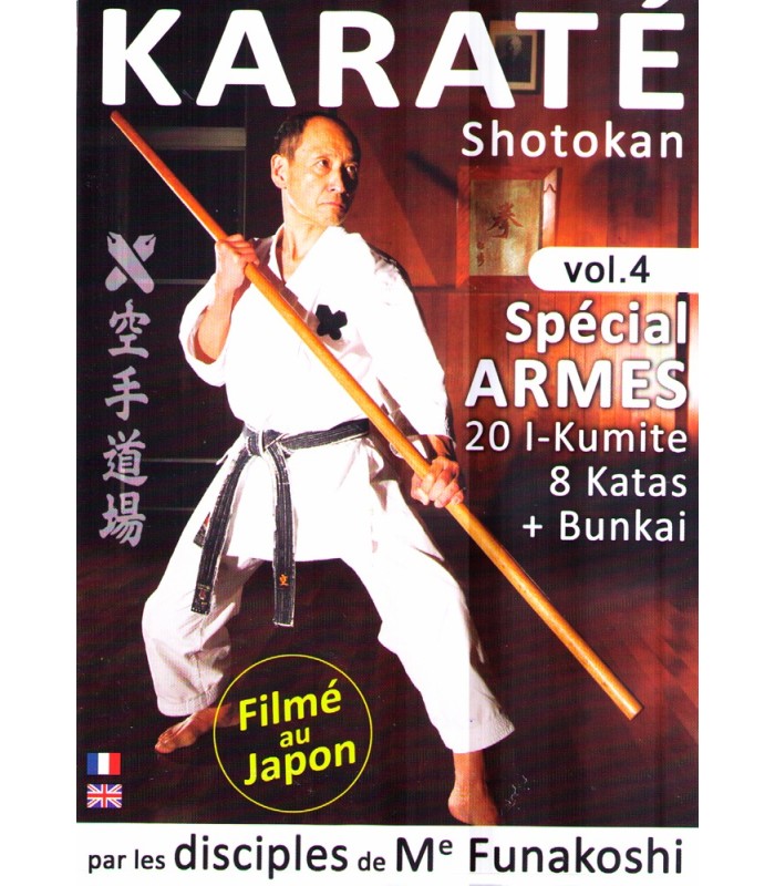 DVD Shotokan SPÉCIAL ARMES par les disciples de Funakoshi, vol.4