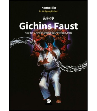 Livre GICHINS FAUST Aus den Gründerjahren des Shôtôkan Karate, Konno Bin, allemagne
