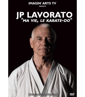 DVD Documentaire Jean-Pierre LAVORATO: Ma Vie, le Karate-Do. 