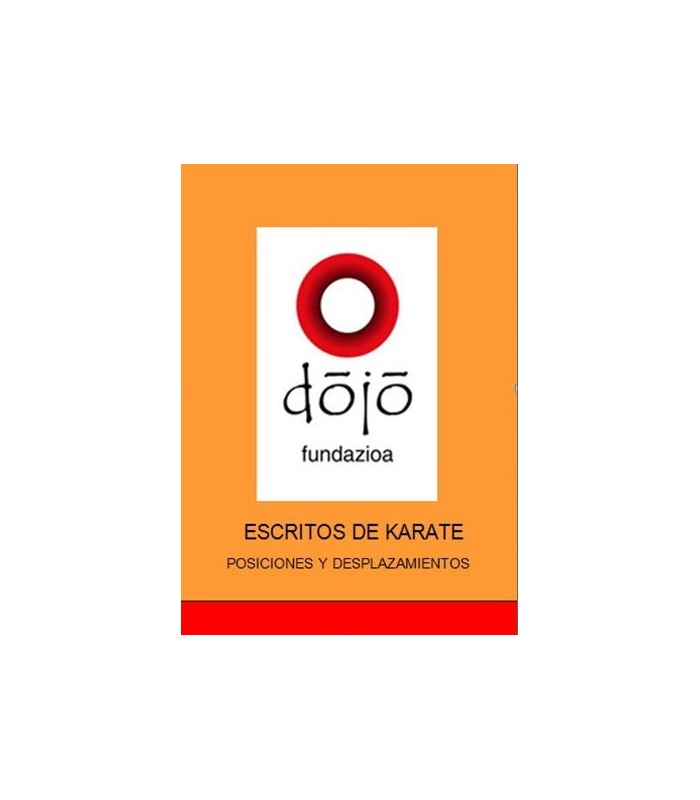 Buch dojo fundazioa: POSICIONES Y DESPLAZAMIENTOS, Félix Sáenz y colaboradores, spanisch